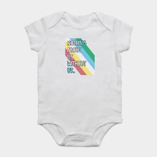 Disabilities: Nothing about us wiithout is Baby Bodysuit